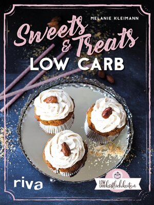 cover image of Sweets & Treats Low Carb